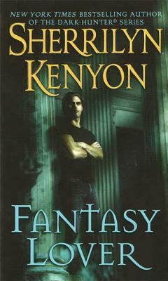 Fantasy Lover by Sherrilyn Kenyon