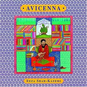 Ibn Sina (Avicenna) : Prince of Physicians by Reza Shah-Kazemi