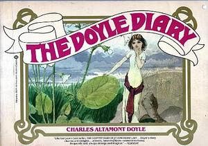 The Doyle Diary: The Last Great Conan Doyle Mystery by Charles Altamont Doyle, Charles Altamont Doyle, Michael Baker