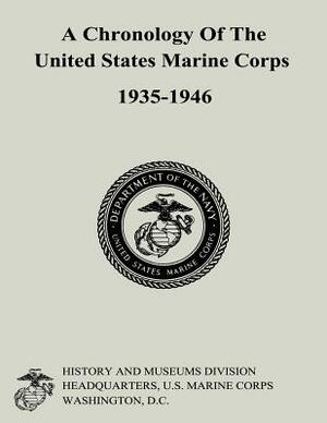 A Chronology of the United States Marine Corps, 1935-1946 by Carolyn a. Tyson