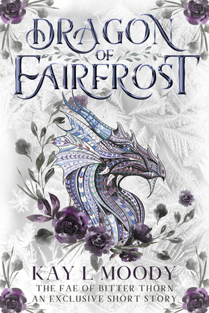 Dragon of Fairfrost by Kay L. Moody