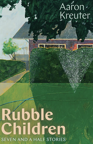 Rubble Children by Aaron Kreuter