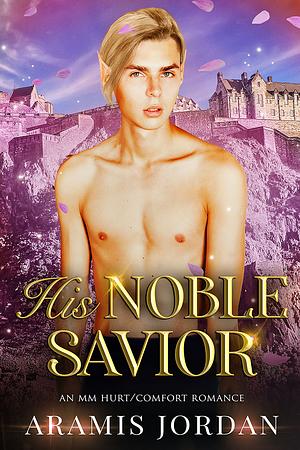 His Noble Savior by Aramis Jordan