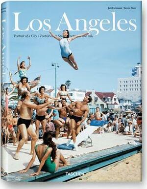 Los Angeles. Portrait of a City by Jim Heimann, David L. Ulin, Kevin Starr