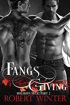 Fangsgiving by Robert Winter