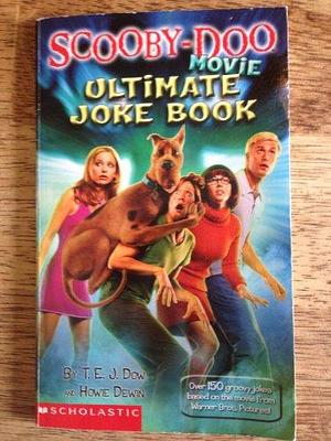 Scooby-Doo Movie Ultimate Joke Book by T. E. J. Dow, Howie Dewin