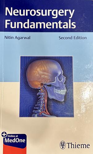 Neurosurgery Fundamentals by Nitin Agarwal