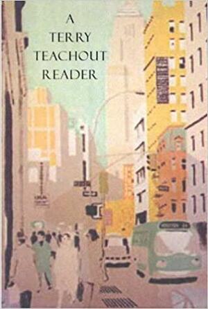 A Terry Teachout Reader by Terry Teachout