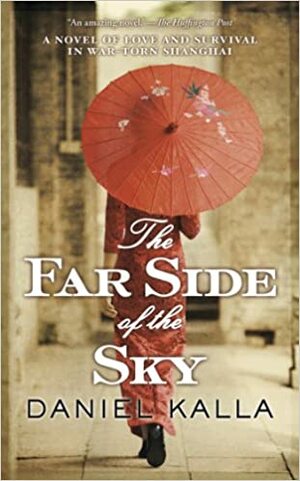 The Far Side of the Sky by Daniel Kalla