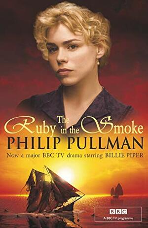 The Ruby in the Smoke by Philip Pullman