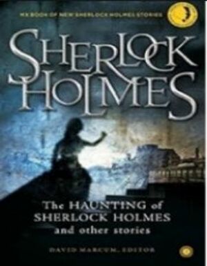 The Haunting of Sherlock Holmes and Other Stories by David Marcum