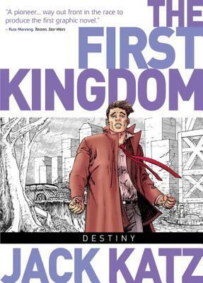 The First Kingdom Vol. 6: Destiny by Jack Katz