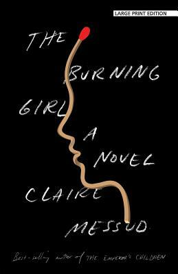 The Burning Girl by Claire Messud