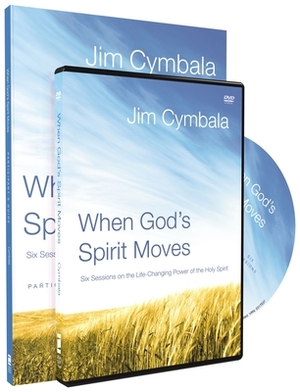 When God's Spirit Moves Participant's Guide with DVD: Six Sessions on the Life-Changing Power of the Holy Spirit [With DVD] by Jim Cymbala