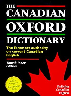 The Canadian Oxford Dictionary: Thumb-Indexed by Katherine Barber