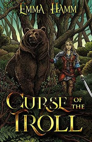 Curse of the Troll by Emma Hamm