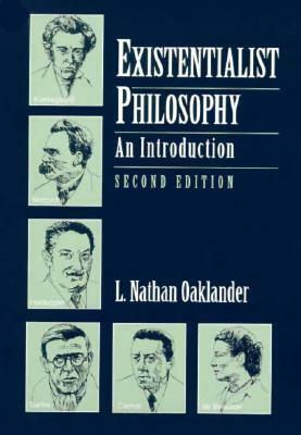 Existentialist Philosophy: An Introduction by L. Nathan Oaklander