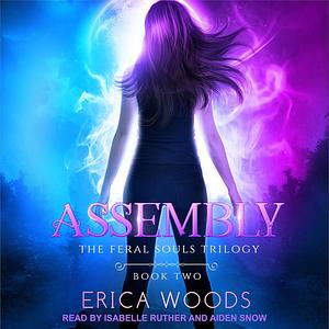 Assembly by Erica Woods