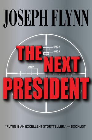 The Next President by Joseph Flynn