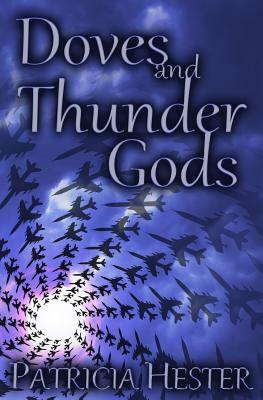 Doves and Thunder Gods by Patricia Hester