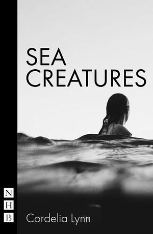 Sea Creatures by Cordelia Lynn