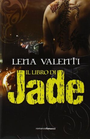 Il libro di Jade by Lena Valenti