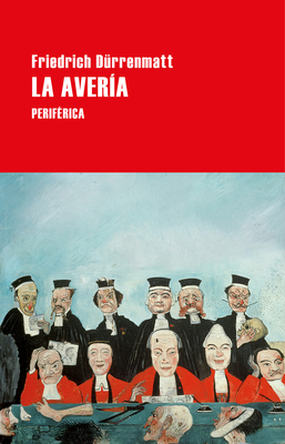 La Avería by Friedrich Dürrenmatt