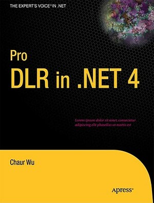 Pro DLR in .NET 4 by Chaur Wu