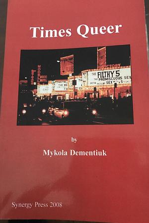 Times Queer by Mykola Dementiuk