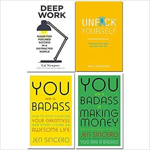 Deep work cal newport, unfck yourself, you are a badass, you are a badass at making money 4 books collection set by Jen Sincero, Gary John Bishop, Cal Newport