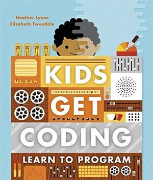 Learn to Program by Heather Lyons, Elizabeth Tweedale