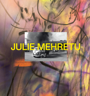 Julie Mehretu by Rujeko Hockley, Christine Y. Kim