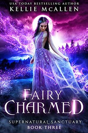 Fairy Charmed: A Paranormal Romance by Kellie McAllen