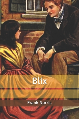 Blix by Frank Norris