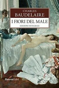 I fiori del male. Testo francese a fronte by Charles Baudelaire