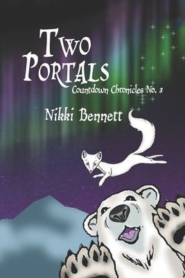 Two Portals by Nikki Bennett