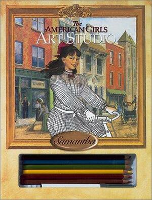 The American Girls Art Studio: Samantha by American Girl