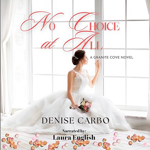 No Choice At All by Denise Carbo