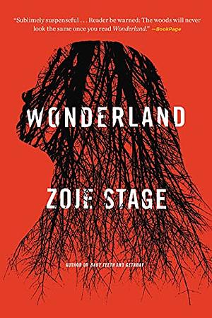 Wonderland: A Novel by Zoje Stage