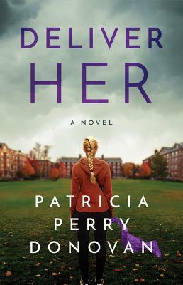 Deliver Her by Patricia Perry Donovan