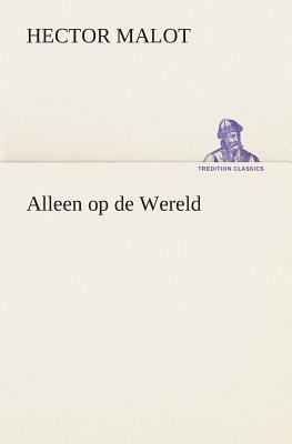 Alleen Op de Wereld by Hector Malot
