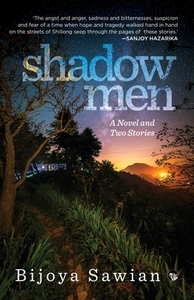 Shadow Men by Bijoya Sawain