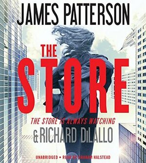 The Store by Richard DiLallo, James Patterson