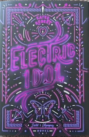 Electric Idol by Katee Robert