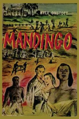 Mandingo by Kyle Onstott