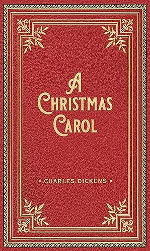 A Christmas Carol by Charles Dickens