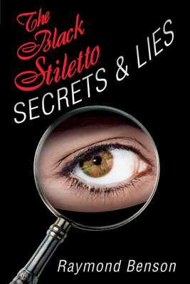 The Black Stiletto: Secrets & Lies: The Fourth Diary by Raymond Benson