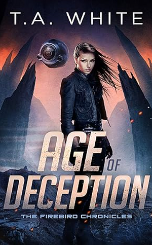 Age of Deception by T.A. White