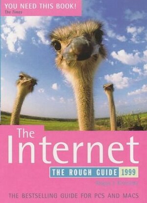 Rough Guide to the Internet by Angus J. Kennedy