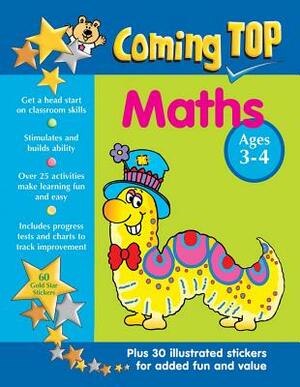 Coming Top Maths Ages 3-4: Get a Head Start on Classroom Skills - With Stickers! by Jill Jones